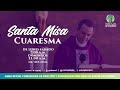Eucaristía Domingo I Cuaresma - 6/3/22