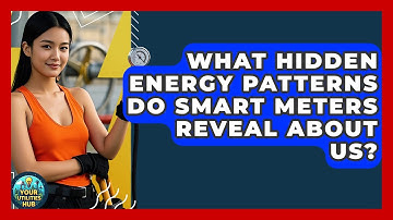 What Hidden Energy Patterns Do Smart Meters Reveal About Us? - Your Utilities Hub