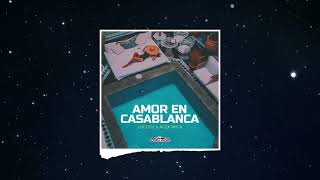 Locodj X Alex Mica - Amor En Casablanca