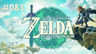 The Legend of Zelda: Tears of the Kingdom (Switch) - Let's Play #083 | No Commentary