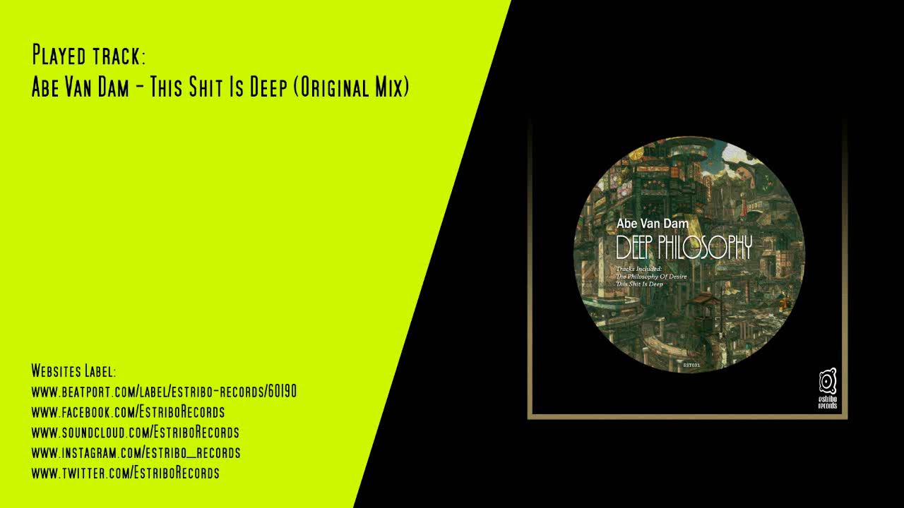 Ver Abe Van Dam - This Shit Is Deep (Original Mix) no YouTube Ver Abe Van Dam - This Shit Is Deep (Original Mix) no YouTube