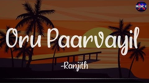 𝗢𝗿𝘂 𝗣𝗮𝗮𝗿𝘃𝗮𝗶𝘆𝗶𝗹 (Lyrics) - Yuvan Shankar Raja x Ranjith | Siva Manasula Sakthi /\ #OruPaarvaiyil