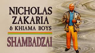 Nicholas Zakaria & Khiama Boys - Shambadzai (Visualizer)