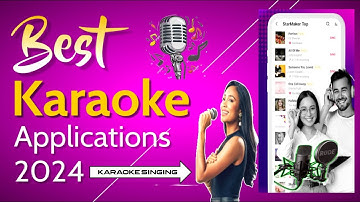 Best Karaoke Apps, 2024, Sing with Lyrics and Video, Top Karaoke Singing Apps, Free Apps, Paid Apps