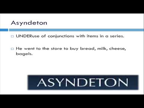 Polysyndeton and Asyndeton