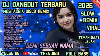 Dj dangdut viral tiktok terbaru 2026💯oke banget cocok untuk teman kerja dan santai