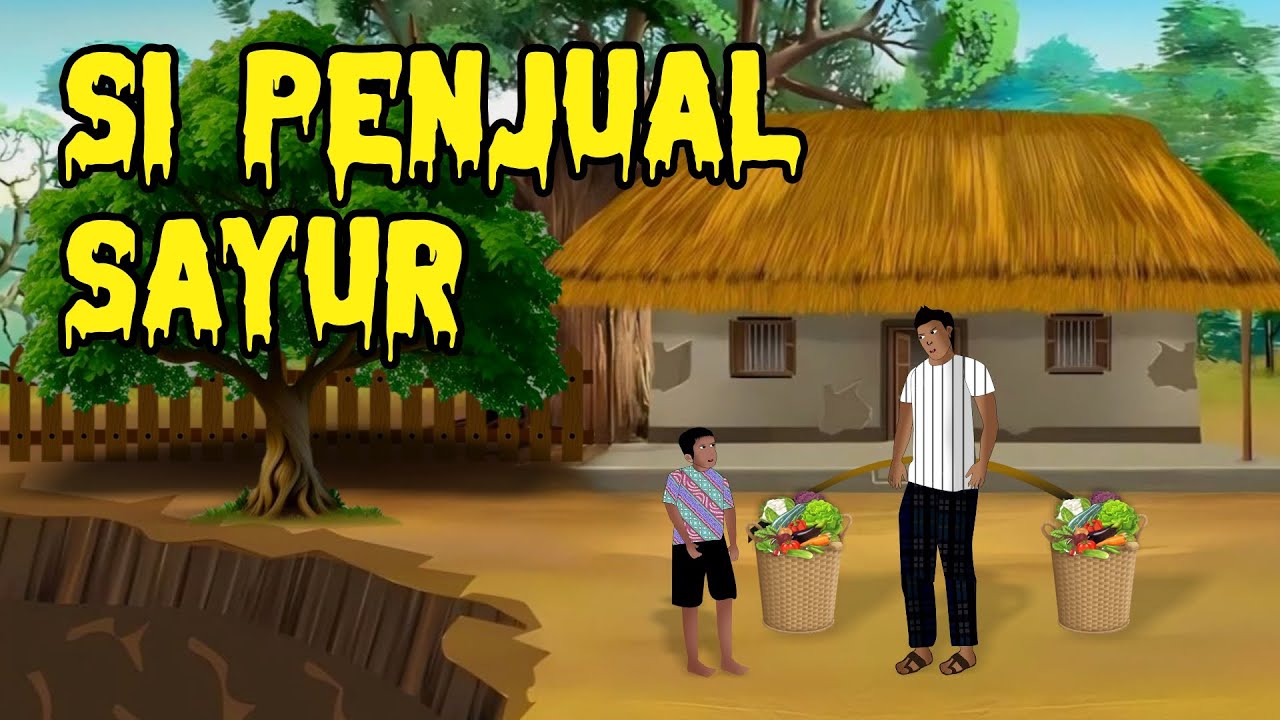 Si Penjual Sayur, Jangan Malu Karena Pintu Rezeki ada Dimana mana | Animasi Drama, #drama