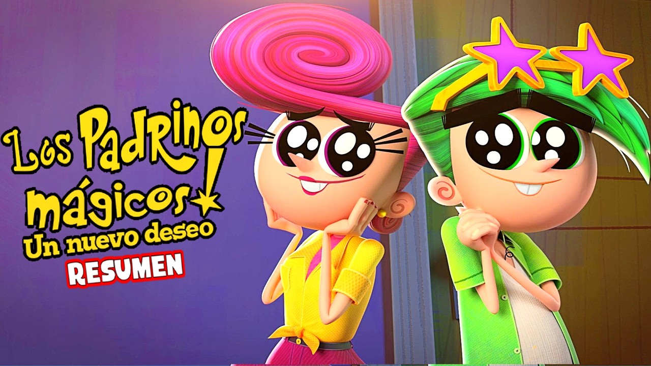 LOS PADRINOS MAGICOS UN NUEVO DESEO (2024 Historia completa) | Resumen
