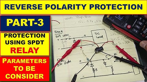 {541} How to Protect Circuits From Reversed Voltage Polarity / DC Reverse Polarity Protection