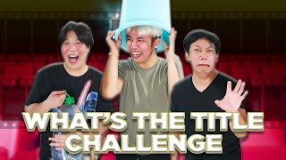 WHAT'S THE MOVIE TITLE CHALLENGE (PINAKAMAHIRAP VERSION) | BEKS BATTALION