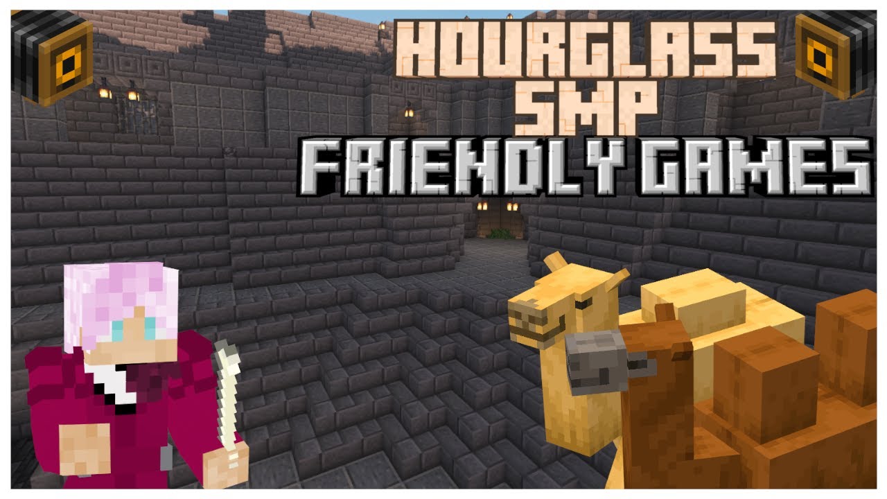 Hourglass SMP: Season Six | Welcome to the First Ever Friendly Games! [1]