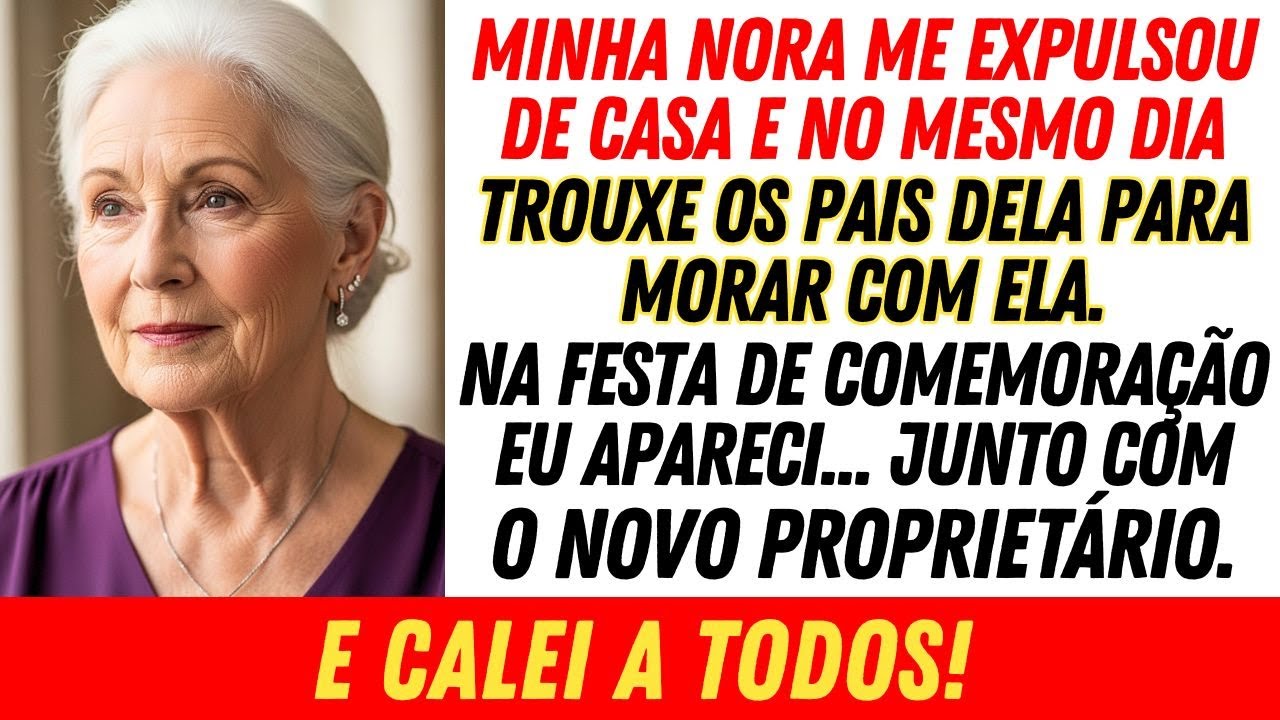 Minha Nora Me Expulsou e Trouxe Seus Pais Para Morar Com Ela... Dias Depois Eu Voltei...