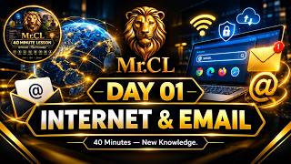 DAY 01 | INTERNET & EMAIL | Create Your First Gmail Account | MR.CL 40 Minute Lesson