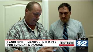 Details Landlord demands tenant pay for burglar's damage News