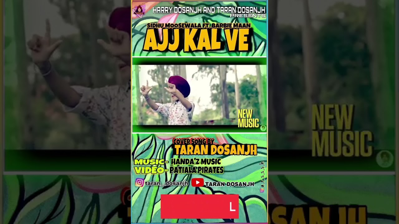 Ajj Kal Ve | Taran Dosanjh | Sidhu Moose wala | Latest Punjabi Songs 2020