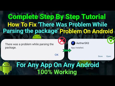 How To Fix 'there was a problem parsing the package' Problem For Any Apk On Any Android
