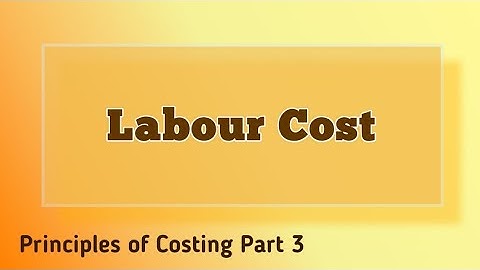 AAT Level 2: Principles of Costing - Labour Cost