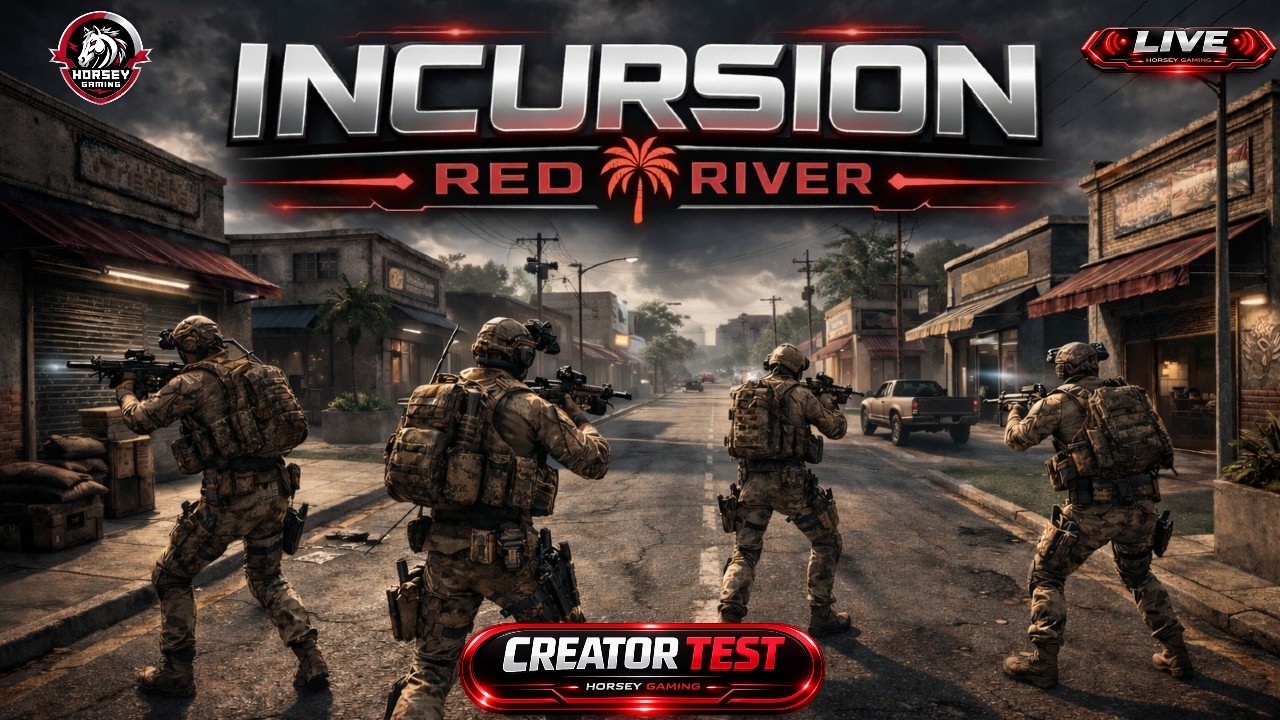 🔥🔥 Incursion Red River | Content Creator Play Test 1.3  | Live!🔴