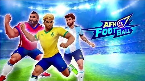 AFK FOOTBALL | iOS | Global | First Gameplay