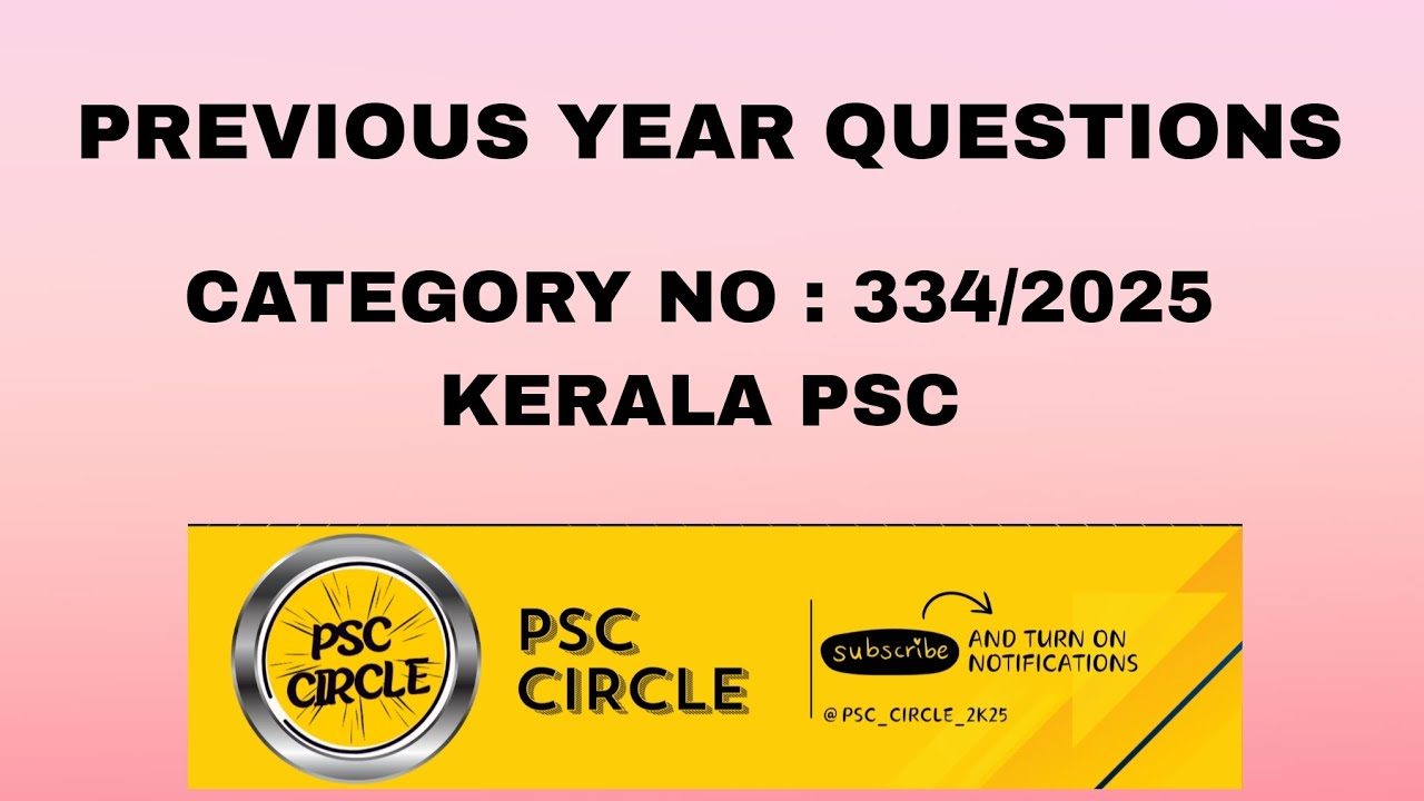 KERALA PSC PYQ CATEGORY NO : 334/2024 PSC EXAM KERALA KPSC PREVIOUS ...