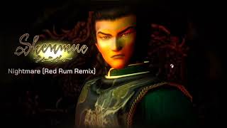 Shenmue - Nightmare (Red Rum Remix) [2025]