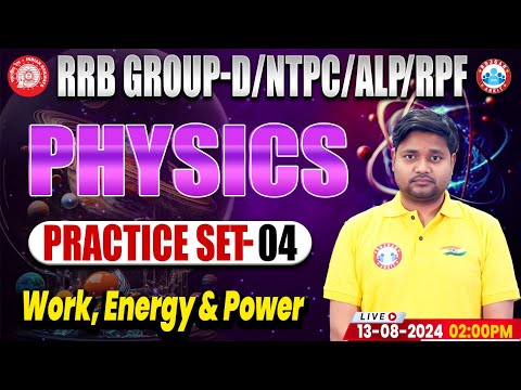 RRB NTPC, Group D, RPF, ALP & Technician Physics By Sourabh Sir | Work, Energy & Power | Railway GS