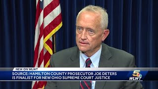 Source: Hamilton County Prosecutor Joe Deters is Finalist For New Ohio Supreme Court Justice