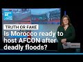 Is Morocco Ready To Host AFCON 2025 After Deadly Flooding Disaster FRANCE 24 English