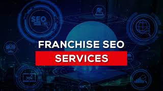 Franchise SEO Services - Increase Your Local Rankings 🚀