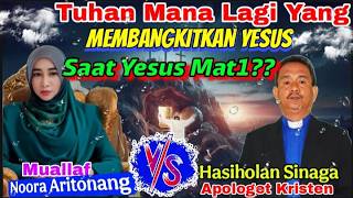 Download Lagu DEBAT AGAMA TUHAN MANA YANG MEMBANGKITKAN YESUS? Noora Aritonang Muallaf vs Kristen Hasiholan Sinaga MP3