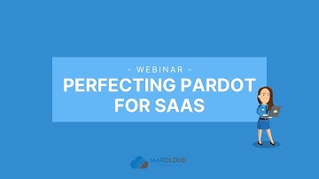 Webinar: Perfecting Pardot Marketing Automation for SaaS