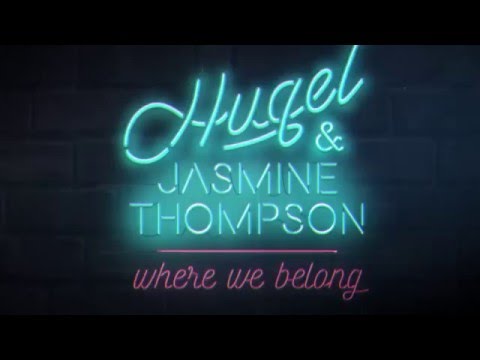 HUGEL & Jasmine Thompson – Where We Belong (Official Lyric Video)