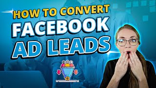 How To Convert Facebook Ad Leads Into Customers Net Worth