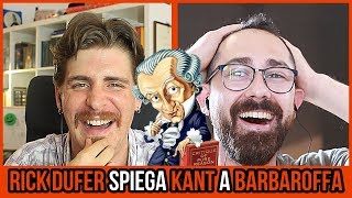 Rick DuFer Spiega KANT a@barbaroffa