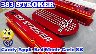 How To Paint Valve Covers \& Aluminum Engine Parts CUSTOM CANDY APPLE RED MONTE CARLO SS 383 STROKER