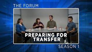 The Forum 104 - Preparing for Transfer