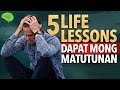 5 Bagay Na Dapat Mong Matutunan Bago Ka Tumanda : MUST WATCH VIDEO