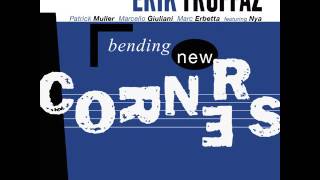 Erik Truffaz - 1999 - Bending New Corners - 03 More