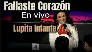 You Failed, Heart - Lupita Infante (Live)