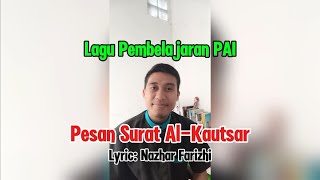 Pesan Pokok Surat Al-Kautsar (Cover Lagu Burung Kakak Tua) | Lagu Pembelajaran PAI