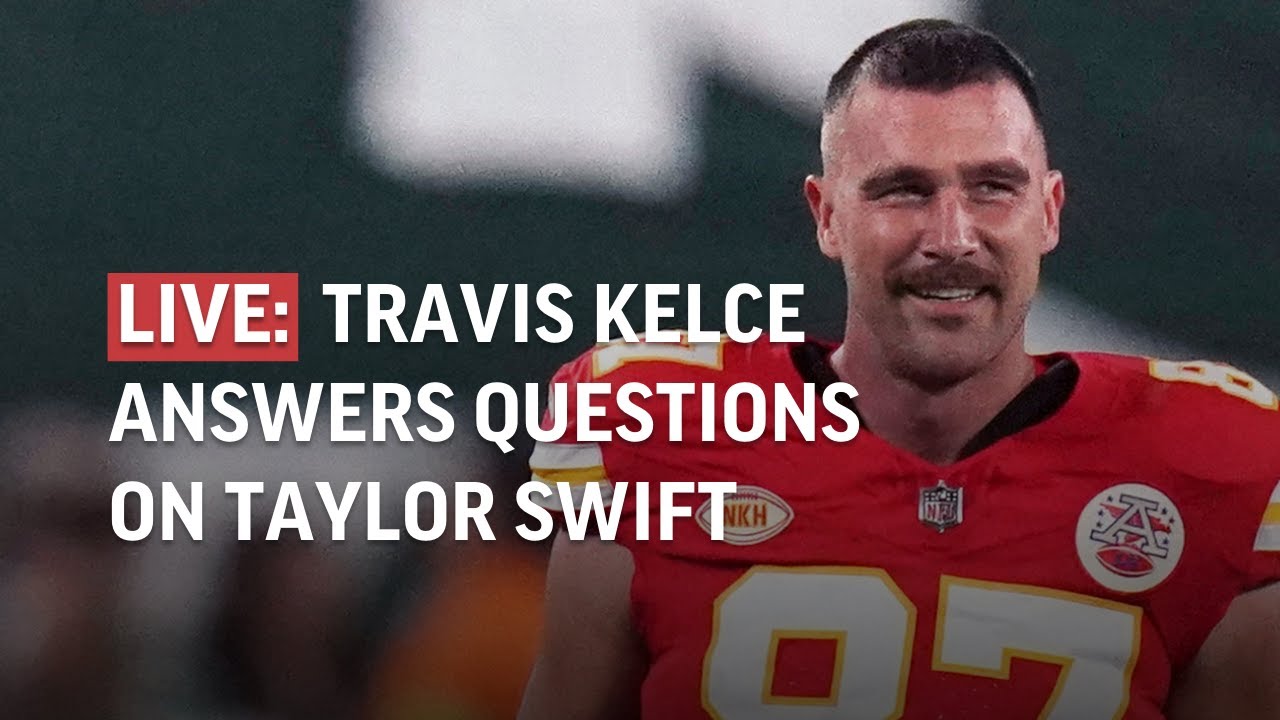 Travis Kelce Answers Questions About Taylor Swift, Paparazzi