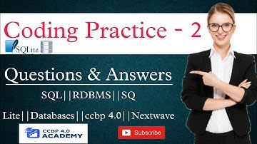 SQL||Coding Practice - 2||RDBMS||Databases||ccbp 4.0||Nextwave||Answers.