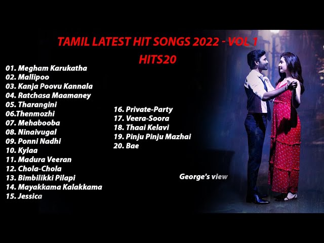 Tamil Latest Hit Songs 2022 | Hits 20 | Latest Tamil Songs | George's view | VOL 1 class=