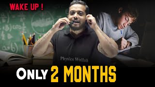 The Power Of 2 Months |Wake Up |Rajwant Sir Motivation| PW Motivation