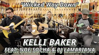 Kelli Baker feat. Noe Socha & PJ LaMariana - "Wicked Way Down"