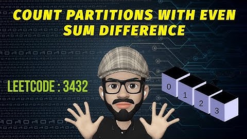Leetcode 3432 | Count Partitions With Even Sum Difference | Leetcode POTD