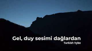Gel, duy sesimi dağlardan (Kül Rengi)  | Anatolian Rock | Turkish Vybe Cover