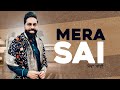 Mera Sai (Full Video) | Sardar Ali | Gurdas Maan | Latest Sufi Songs 2020 | Mera Sai Music