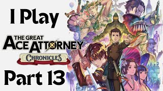 I Play The Great Ace Attorney Chronicles (Part 13)