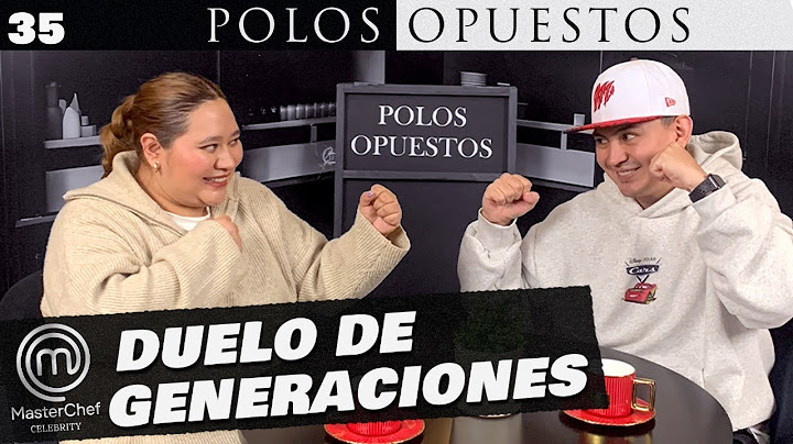 EP.35 DUELO DE GENERACIONES